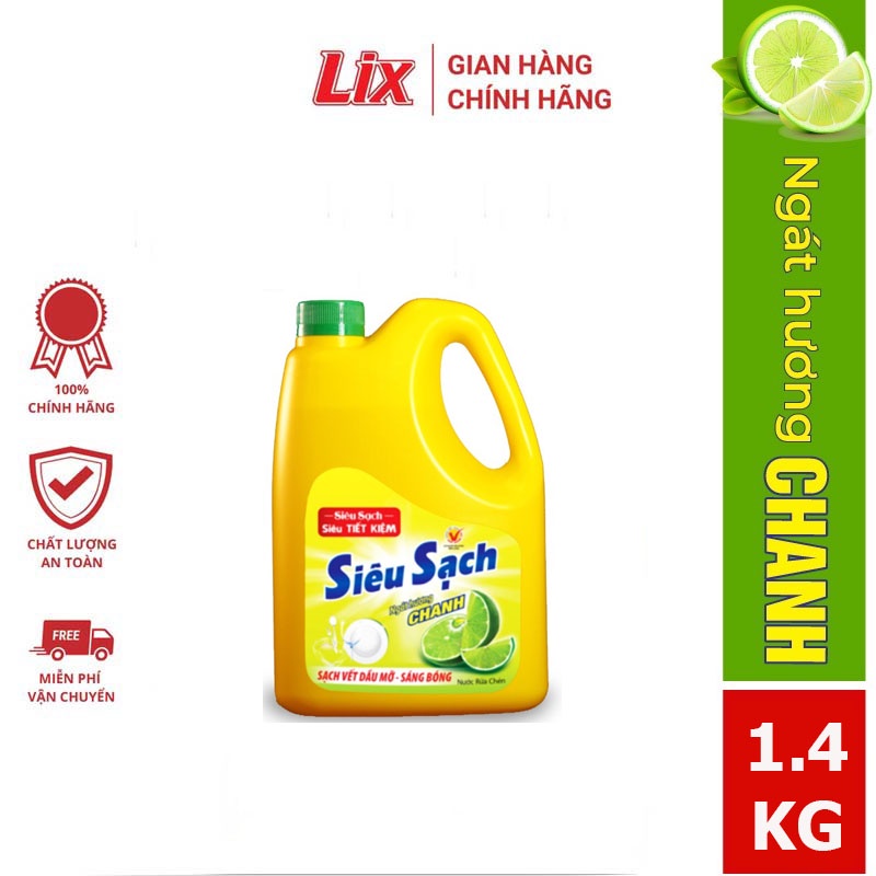 NƯỚC RỬA CHÉN LIX SIÊU SẠCH CHANH 1.4KG NS140  SIÊU ĐẬM ĐẶC SIÊU SẠCH DIỆT KHUẨN BẢO VỆ DA TAY