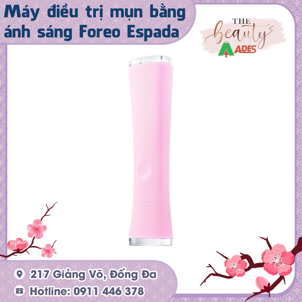 FOREO ESPADA - Chính hãng - BH 2 năm - HOT 2021
