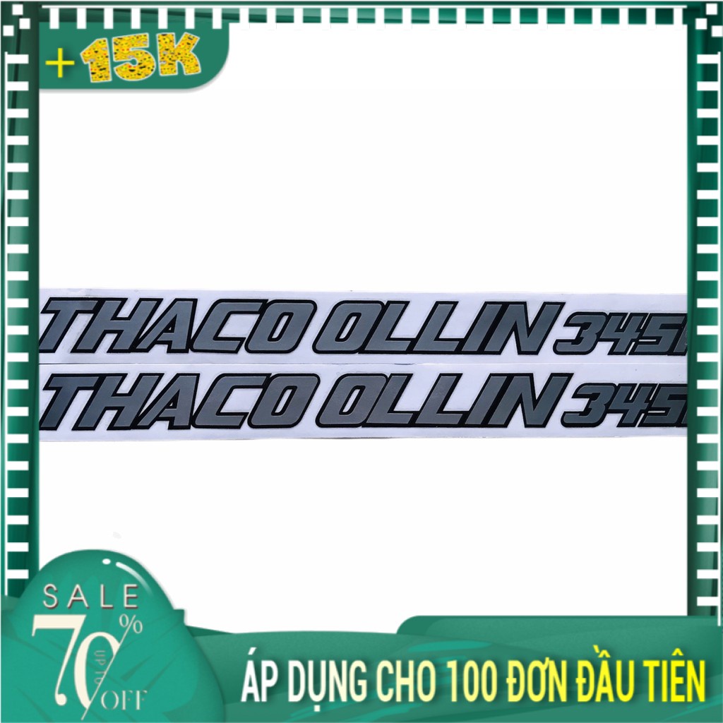 TEM CHỮ THACO OLLIN 500B, 700B, 800A, K165, K3000 - TEM XE TẢI - TEM CHUẨN HÃNG