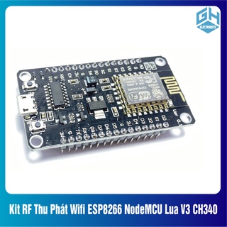 Mạch Kit ESP8266 RF Thu Phát Wifi NodeMCU Lua V3 CH340 kích thước(59 x 32mm)