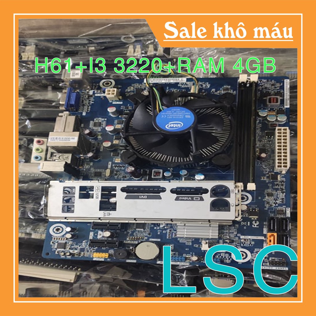 COMBO H61+I3 3220+4GB chơi LMHT,FIFA4 maxsting tặng fan zin | BigBuy360 - bigbuy360.vn