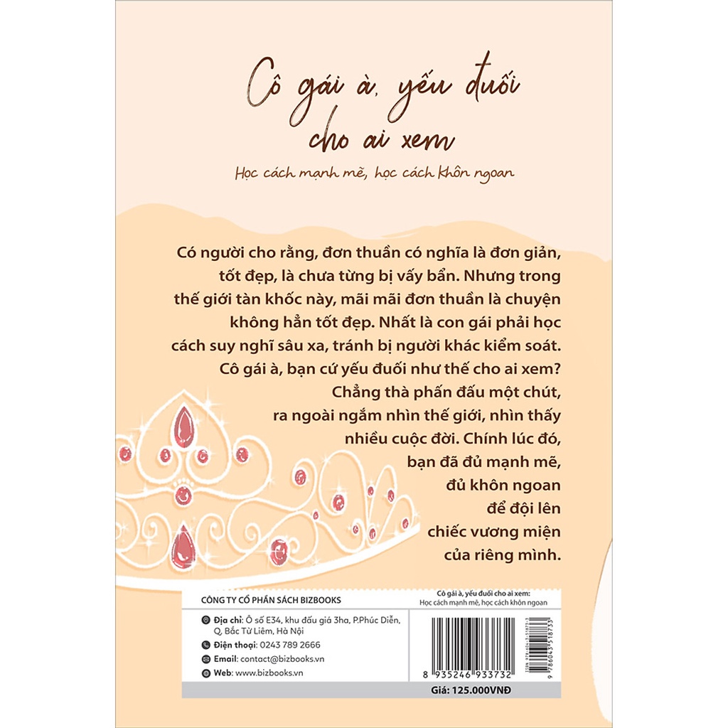 BIZBOOKS - Sách Cô gái à, yếu đuối cho ai xem - Học cách mạnh mẽ, học cách khôn ngoan
