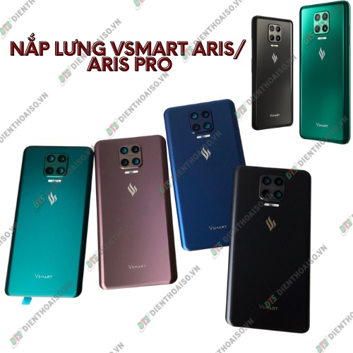 Nắp lưng vsmart aris ,aris pro đủ màu