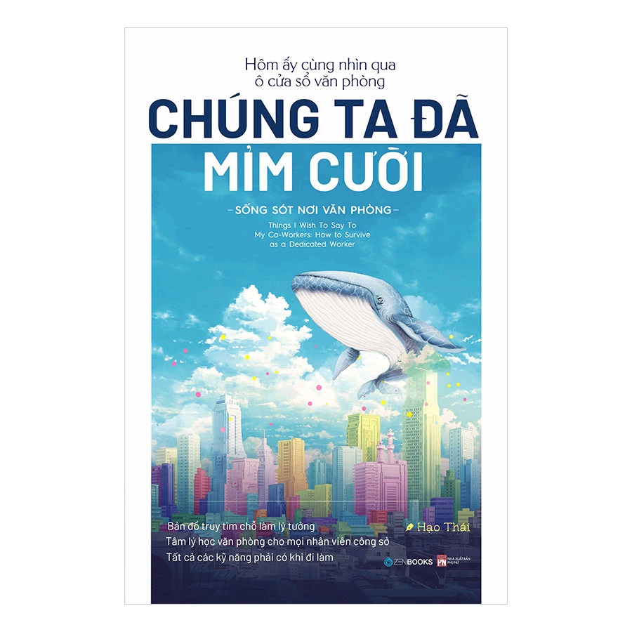 Sách - Hôm Ấy, Cùng Nhìn Qua Ô Cửa Sổ Văn Phòng Chúng Ta Đã Mỉm Cười az