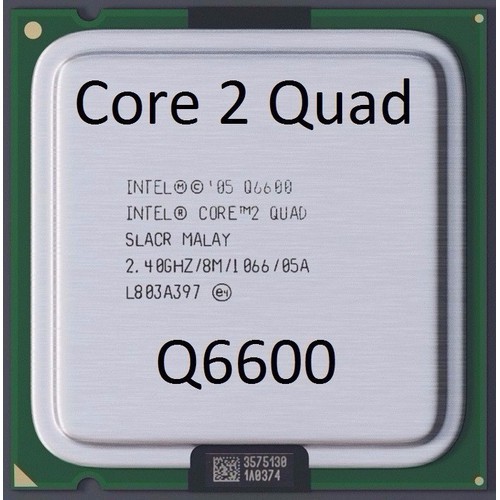 CPU Q6600 quad core 4 nhân thật socket 775 chính hãng