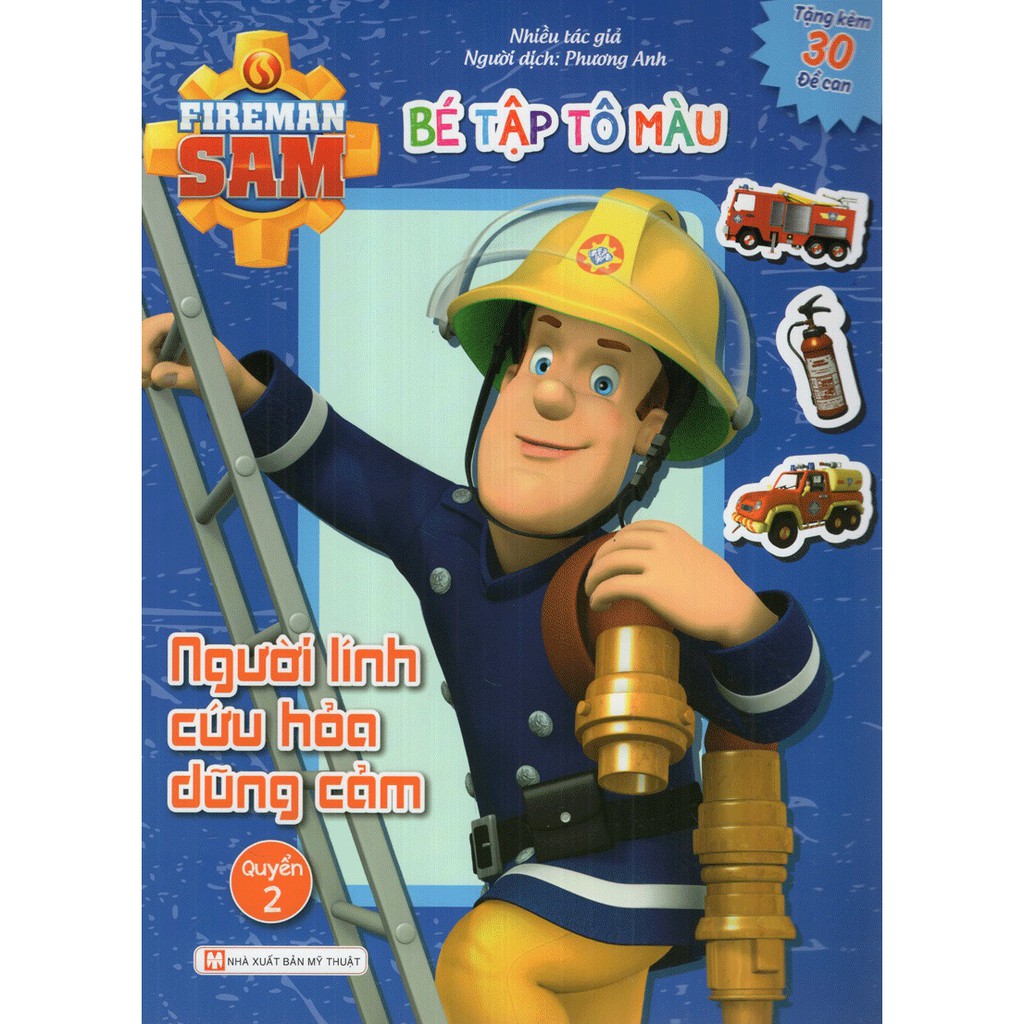 Sách - Bé Tập Tô Màu - Người Lính Cứu Hỏa Dũng Cảm - Quyển 2