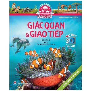 Tủ Sách Thế Giới Động Vật 3D - Giác Quan & Giao Tiếp
