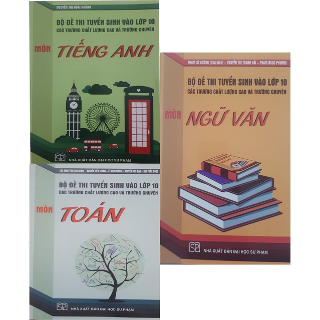 Sách - Combo Bộ đề thi tuyển sinh vào lớp 10 các trường chất lượng cao và trường chuyên (Toán - Văn - Anh)
