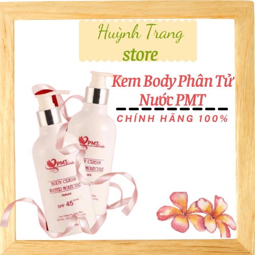 Kem Body Phân Tử Nước PMT - Siêu Phẩm Chống Trôi, Chống Nắng SPF 45+++