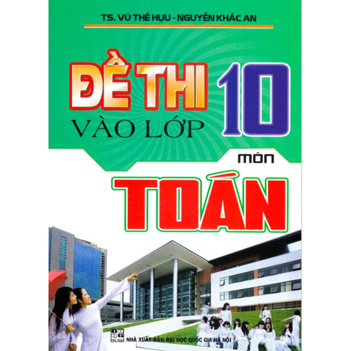 Sách Tham Khảo - Đề Thi Vào Lớp 10 Môn Toán