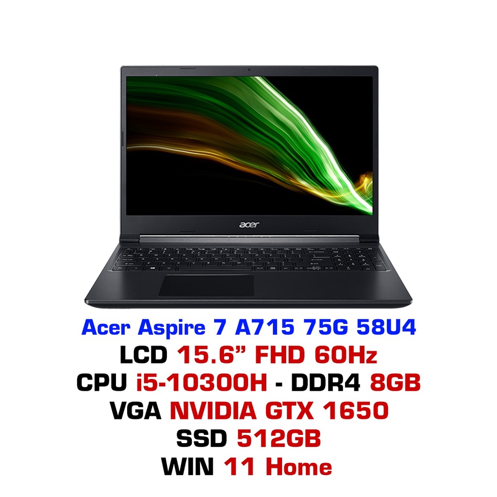 Laptop gaming Acer Aspire 7 A715-42G-R4ST (R5-5500U/RAM 8GB/ SSD 256GB/15.6inch FHD IPS/AX/Win/GTX 1650 4G/2kg Đen)