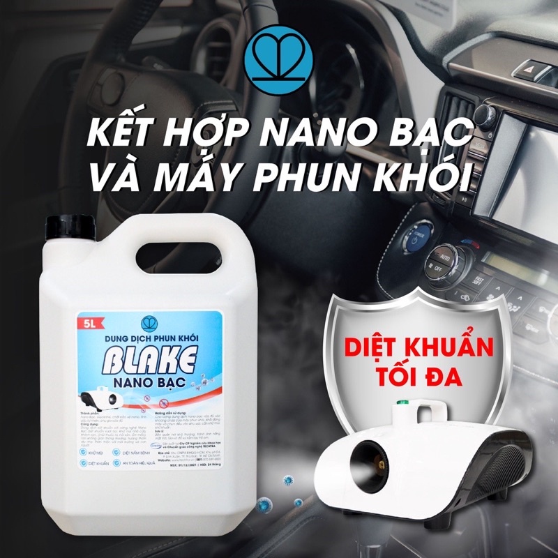 Nano bạc tạo khói khử khuẩn BLAKE | Phun khói diệt khuẩn, khử mùi cho ô tô, khách sạn, karaoke, nhà cửa can 5 lit