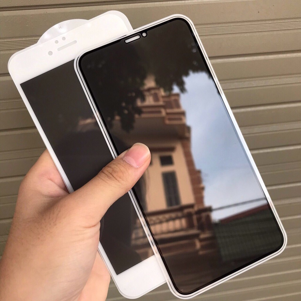 CƯỜNG LỰC FULL MÀN CHỐNG NHÌN TRỘM IPHONE 6/6s/7/8/PLUS, X/XS, XR, XS MAX, 11/12/13/14/15/Pro/Max/Plus/Promax