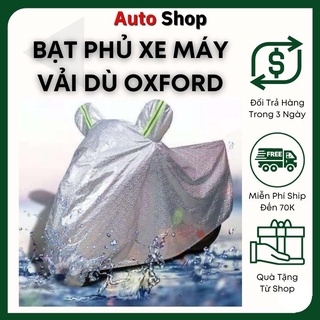 Bạt Phủ Xe Máy, Bạt Trùm Xe Máy - Vải Dù Pha Oxford Tráng Nhôm 3 Lớp Ép Nhiệt, Chống Nắng, Chống Mưa, Bụi Bẩn