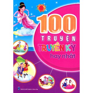 100 Truyện Truyền Kỳ Hay Nhất