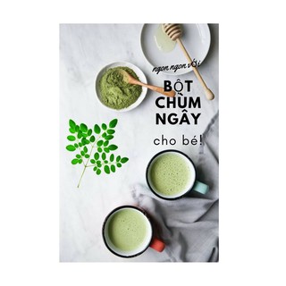 Bột chùm ngây sấy lạnh