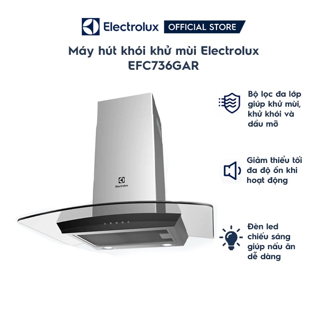Máy hút mùi Electrolux EFC736GAR-Hàng Chính Hãng