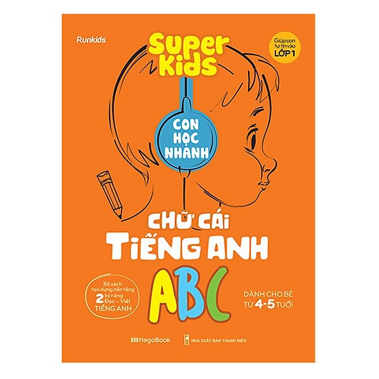 Sách -  Super Kids Con Học Nhanh Chữ Cái Tiếng Anh ABC