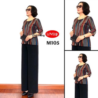 Set Quần Áo Trung Niên Lụa thiết kế dành riêng cho Mẹ & Bà với họa tiết mới nhất Mã M105 đến M110