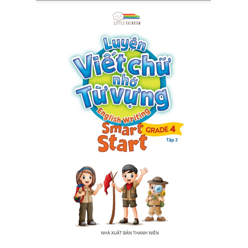 SáchLuyện viết chữ nhớ từ vựng – English Writing Smart Start Lớp 4 Tập 2