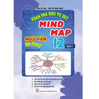 Sách - Khám Phá Siêu Tư Duy Mind Map Ngữ Văn Tài Năng 12 Quyển 2