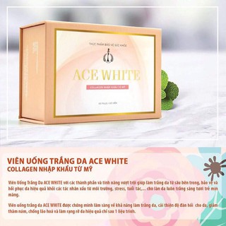 [HÀNG CHÍNH HÃNG] ACE WHITE TRẮNG NGAY SAU 1 LIỆU TRÌNH - VIÊN UỐNG TRẮNG DA COLLAGEN ACE WHITE