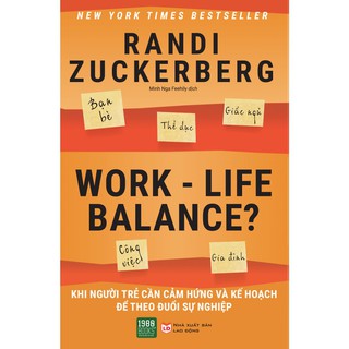 Work - Life Balance - Khi người trẻ cần cảm hứng và kế hoạch để theo đuổi sự nghiệp