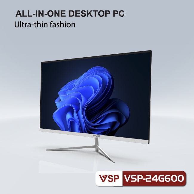 Máy tính All In One VSP-24G600 24 inch Full HD, Siêu mỏng, Full viền (G3260, 4GB, 128)