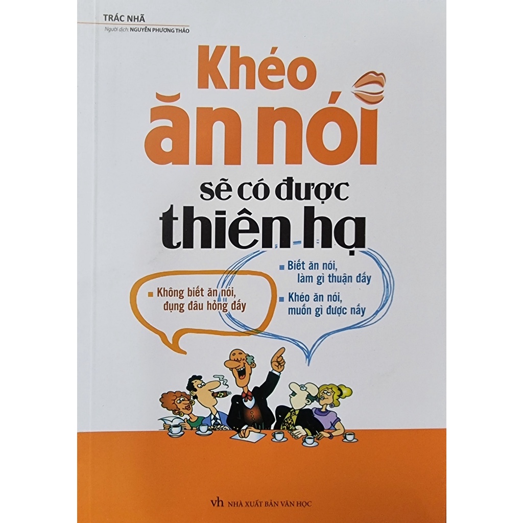 Sách - Nói Nhiều Không Bằng Nói Đúng ,Khéo Ăn Nói sẽ có được thiên hạ,  Hài Hước Một Chút(Lẻ, bộ)