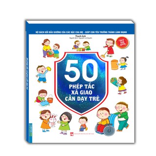 Sách - Bộ sách gối đầu giường của các bậc cha mẹ - 50 phép tắc xã giao cần dạy trẻ