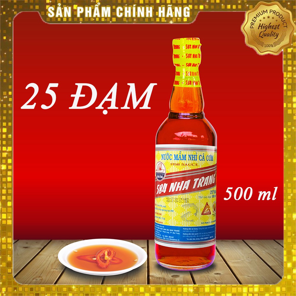 Nước mắm Nhỉ Cá Cơm - 584 Nha Trang - Loại 25 độ đạm, Chai 500ml, Date luôn mới.