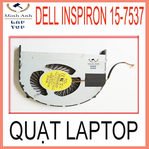Quạt Cũ laptop dell inspiron 15-7537