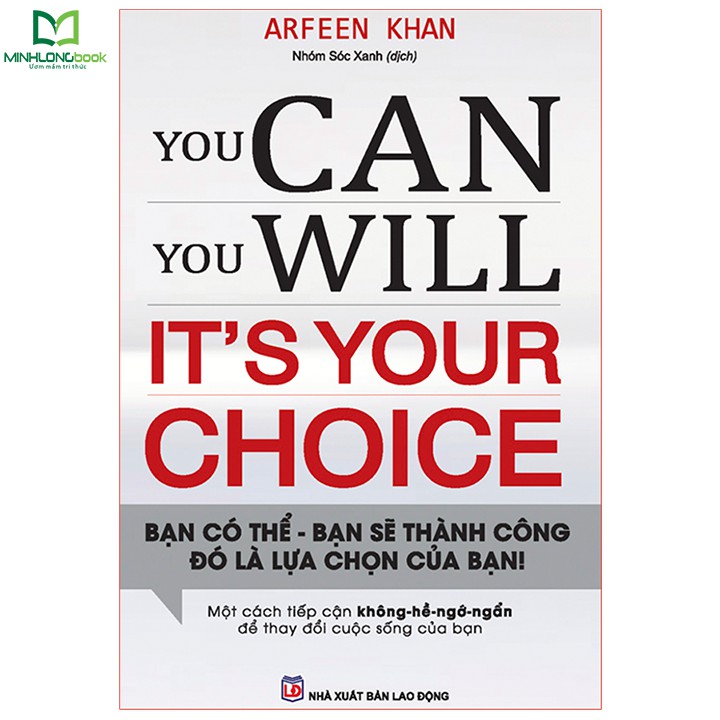 Sách - You Can, You Will. It's Your Choice! Bạn Có Thể, Bạn Sẽ Thành Công. Đó Là Lựa Chọn Của Bạn! | BigBuy360 - bigbuy360.vn