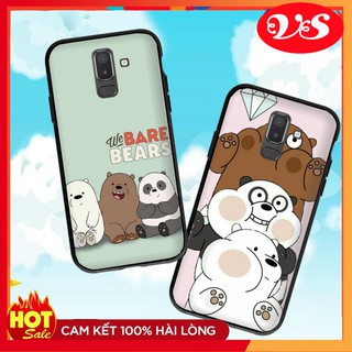 [ Hot Trend ] Ốp lưng Samsung Galaxy J8 / J7 Plus / J7 Pro /J7 Prime / J6 Plus / J6 / J4 hình Chúng Ta là Gấu Bear 02
