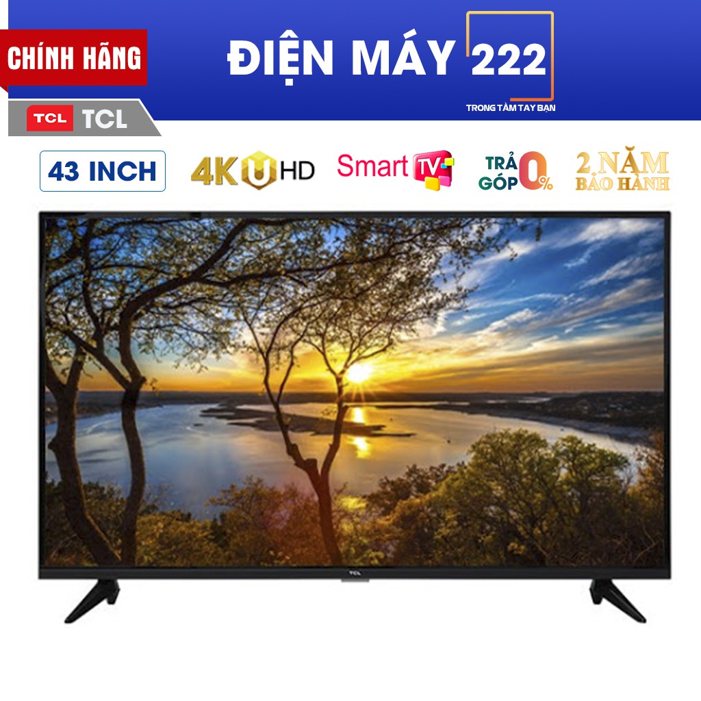 [Freeship HN] SMART TIVI TCL 4K 43 INCH L43P65-UF Hàng chính hãng