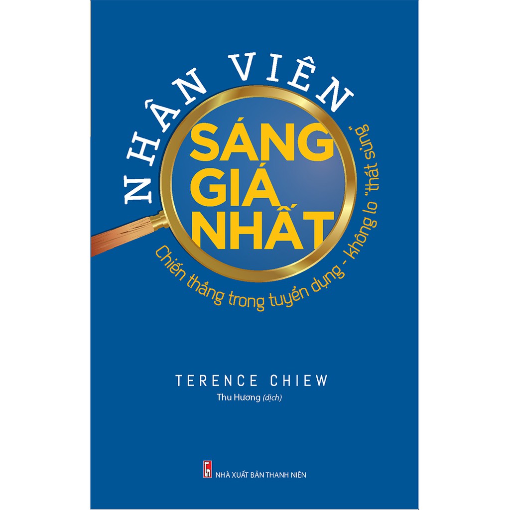 Sách - Nhân Viên sáng giá nhất - chiến thắng trong trong tuyển dụng - không lo thất sủng | BigBuy360 - bigbuy360.vn