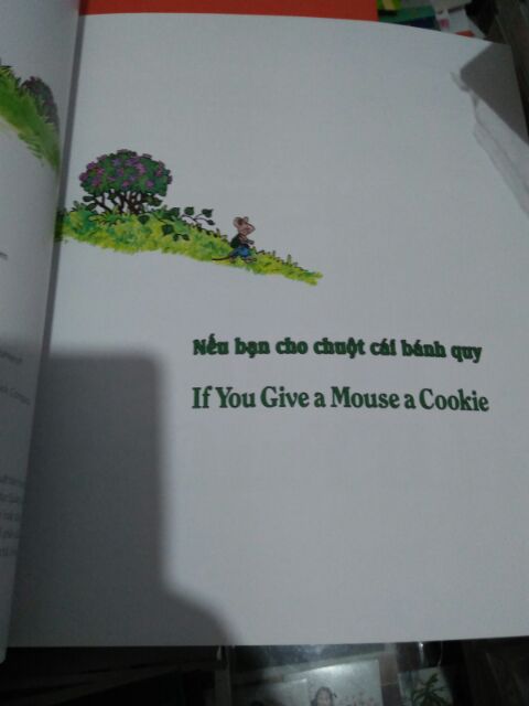 Sách - Song ngữ - Nếu Bạn Cho Chuột Cái Bánh Quy (If You Give A Mouse A Cookie…)