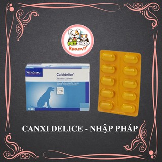 Calci Delice Virbac Nhập Pháp - Bổ Sung Canxi, Phòng Trị Các Bệnh Do Thiếu Canxi