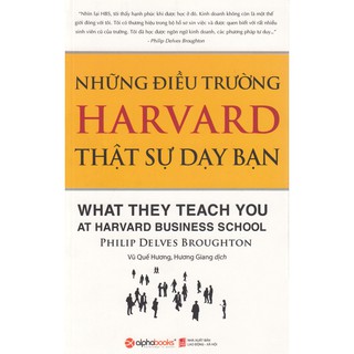 Sách - Những điều trường Harvar thật sự dạy bạn