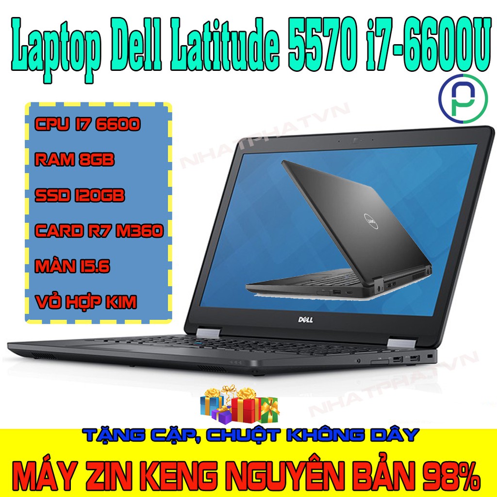 Laptop Cũ Dell Latitude E5570 i7 Ram 8GB SSD 128GB MÁY Zin Keng 98%
