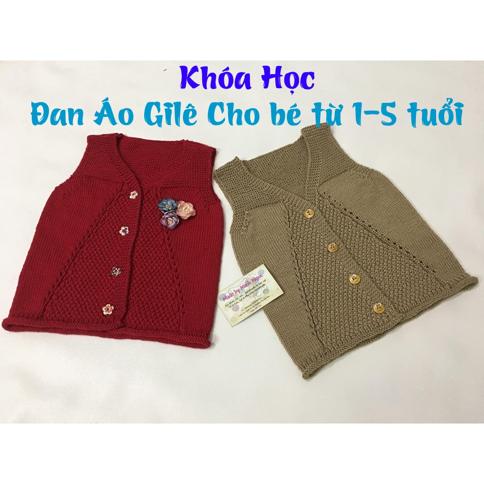 Voucher 06 - Khoá học đan áo gile cho bé mẫu 01