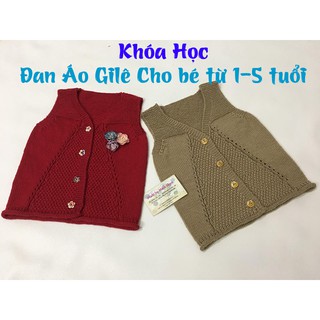 Voucher 06 - Khoá học đan áo gile cho bé mẫu 01
