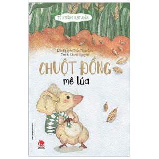 Từ Những Hạt Mầm - Chuột Đồng Mê Lúa