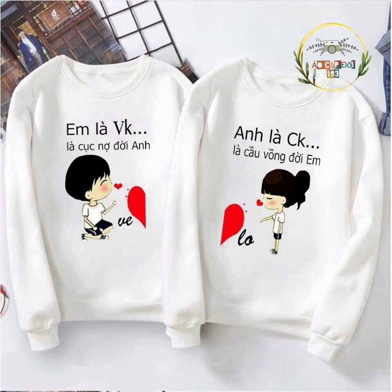 Áo đôi tay dài “Anh là Ck… Em là Vk” cho cặp đôi đi chơi, chụp ảnh đẹp