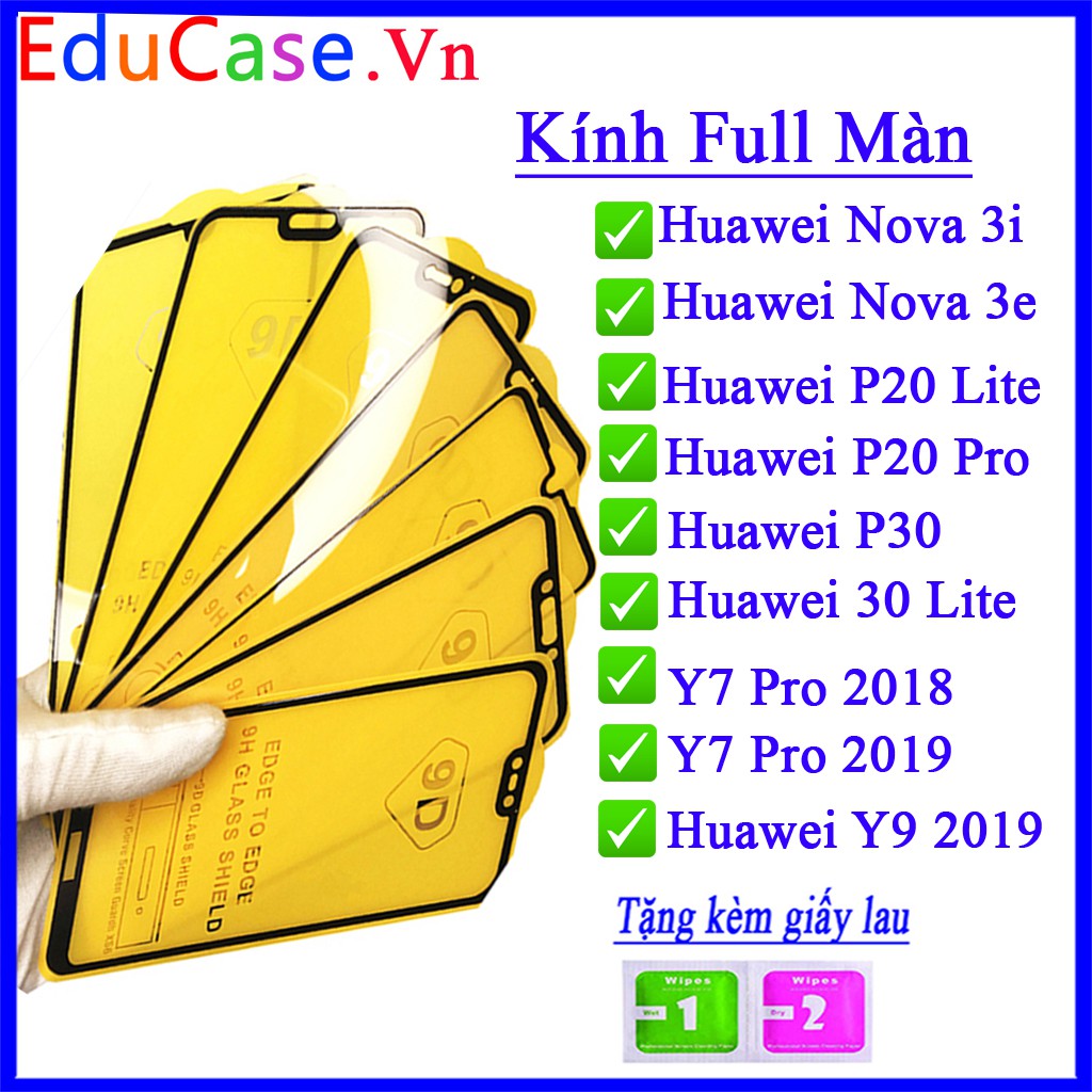 Kính cường lực HUAWEI Nova 3i/ Nova 3e/ Y7 Pro 2018/ Y7 pro 2019/ Y9 2019/ P20 Lite/ P20 Pro/ P30/ P30 Lite Educase.vn