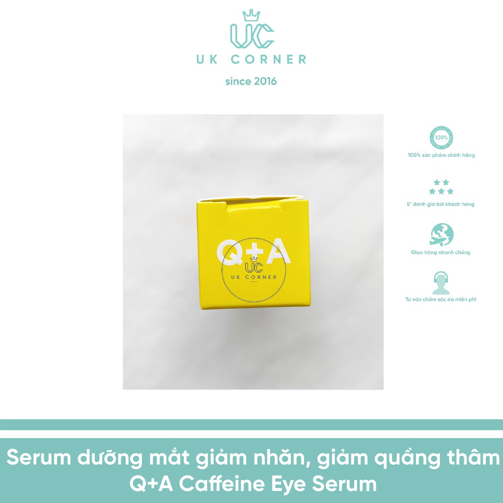 Serum dưỡng mắt giảm nhăn, giảm quầng thâm Q+A Caffeine Eye Serum