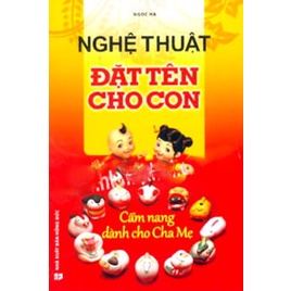 Sách Nghệ Thuật Đặt Tên Cho Con