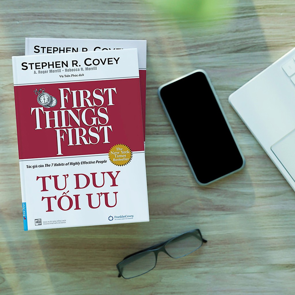 Sách - Tư Duy Tối Ưu - First Things First - Bìa Cứng (Tái Bản)