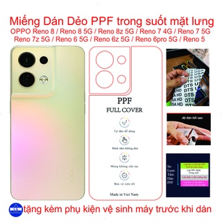 Miếng Dán Dẻo PPF mặt lưng OPPO Reno 8 / Reno 8 5G / Reno 8z 5G / Reno 7z 5G / Reno 7 / Reno 7 5G / Reno 7z 5G / Reno 6