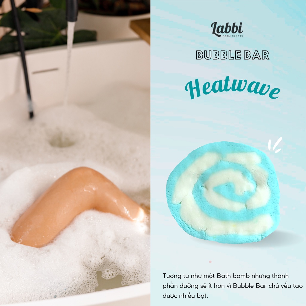 Bánh siêu tạo bọt bồn tắm HEATWAVE [Labbi] Bubble Bar